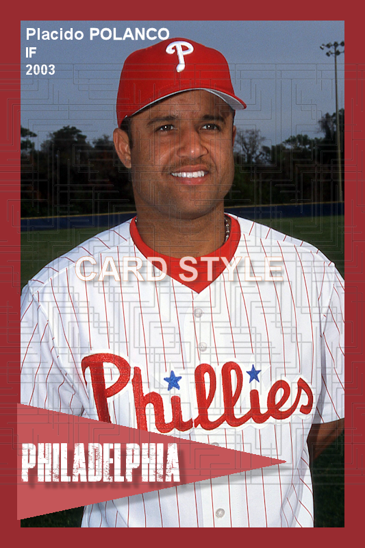 Placido Polanco - 2003 Philadelphia Phillies - choose a size & style