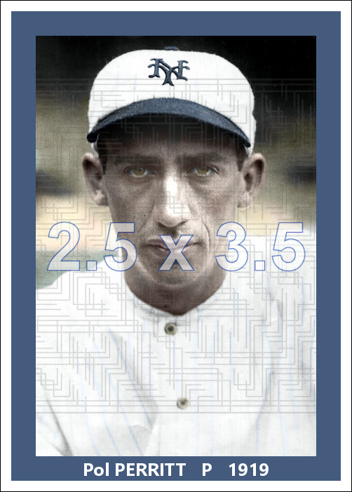 Pol Perritt - 1919 New York Giants - choose a size & style