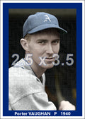 Porter Vaughan - 1940 Philadelphia Athletics - choose a size & style