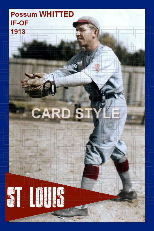Possum Whitted - 1913 St. Louis Cardinals - choose a size & style