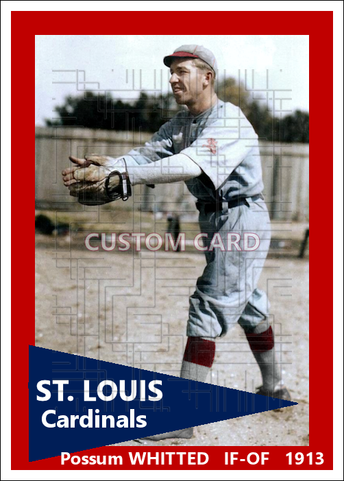 Possum Whitted - 1913 St. Louis Cardinals - choose a size & style