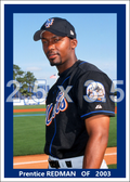 Prentice Redman - 2003 New York Mets - choose a size & style