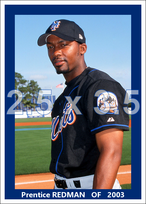 Prentice Redman - 2003 New York Mets - choose a size & style