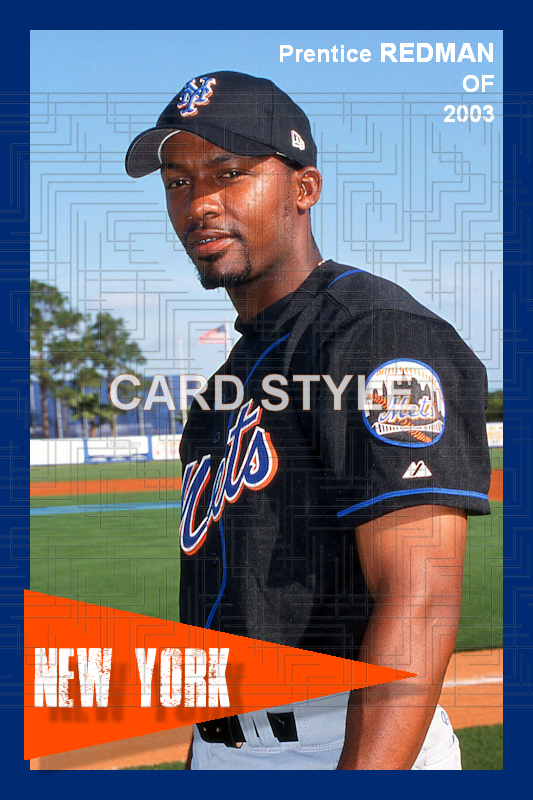 Prentice Redman - 2003 New York Mets - choose a size & style