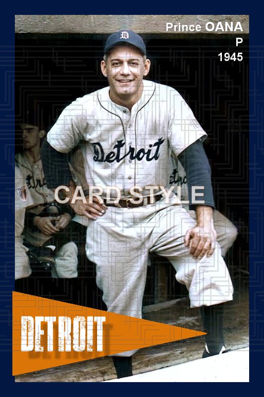 Prince Oana - 1945 Detroit Tigers - choose a size & style