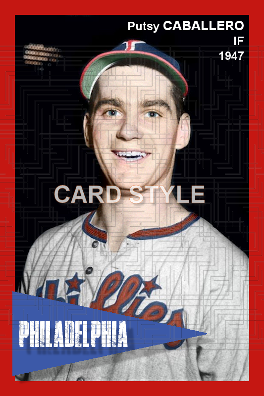 Putsy Caballero - 1947 Philadelphia Phillies - choose a size & style