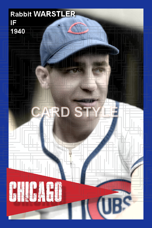 Rabbit Warstler - 1940 Chicago Cubs - choose a size & style