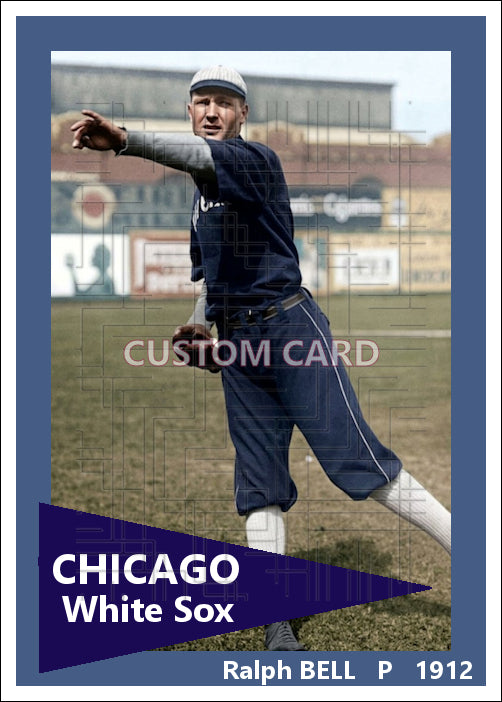 Ralph Bell - 1912 Chicago White Sox - choose a size & style