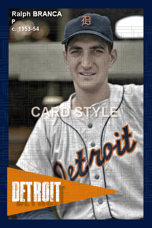 Ralph Branca - 1953-54 Detroit Tigers - choose a size & style