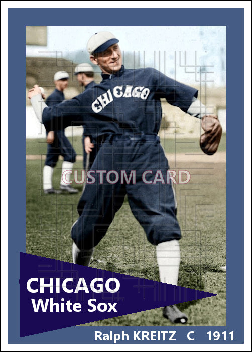 Ralph Kreitz - 1911 Chicago White Sox - choose a size & style