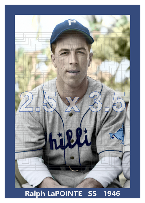 Ralph LaPointe - 1946 Philadelphia Phillies - choose a size & style