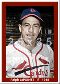 Ralph LaPointe - 1948 St. Louis Cardinals - choose a size & style