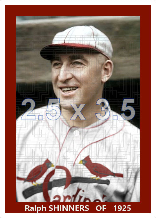 Ralph Shinners - 1925 St. Louis Cardinals - choose a size & style