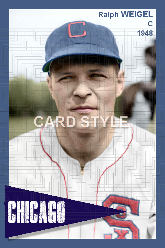 Ralph Weigel - 1949 Chicago White Sox - choose a size & style