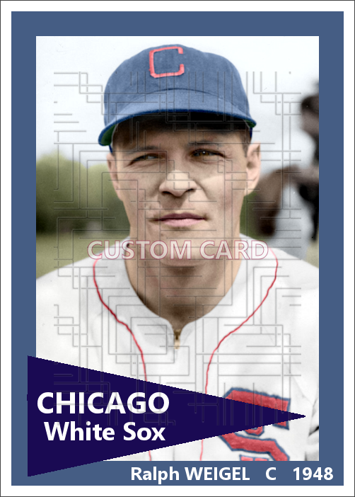 Ralph Weigel - 1949 Chicago White Sox - choose a size & style