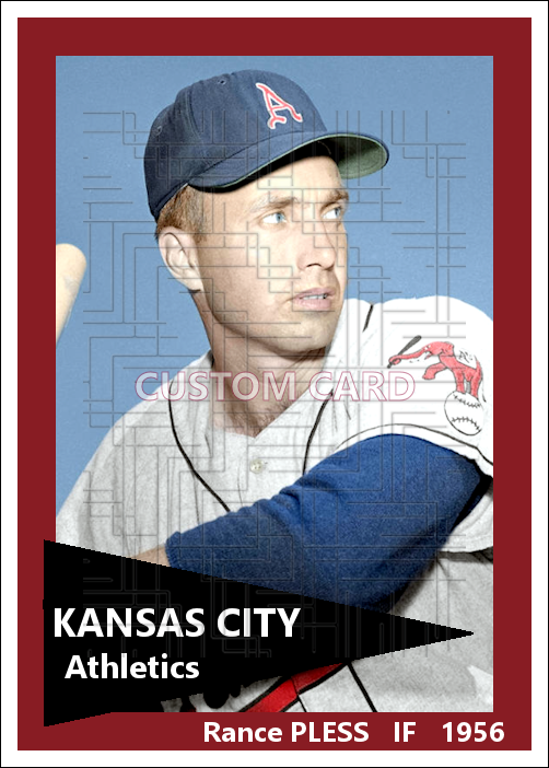 Rance Pless - 1956 Kansas City Athletics - choose a size & style
