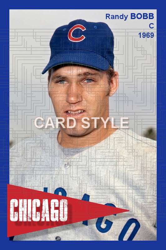 Randy Bobb - 1969 Chicago Cubs - choose a size & style
