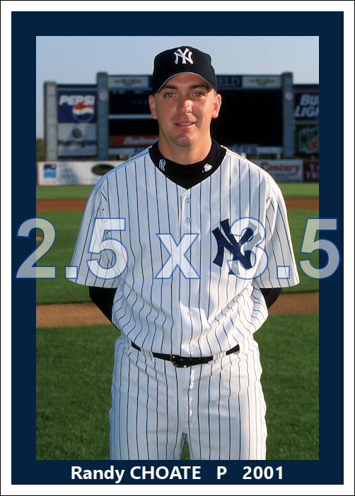 Randy Choate - 2001 New York Yankees - choose a size & style