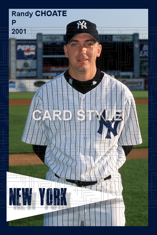Randy Choate - 2001 New York Yankees - choose a size & style