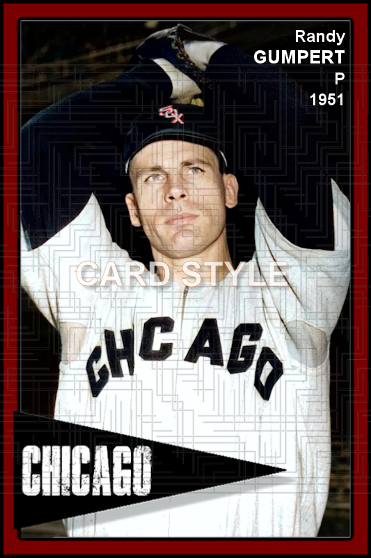 Randy Gumpert - 1951 Chicago White Sox - choose a size & style