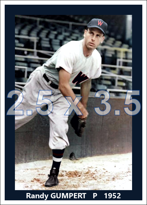 Randy Gumpert - 1952 Washington Senators - choose a size & style