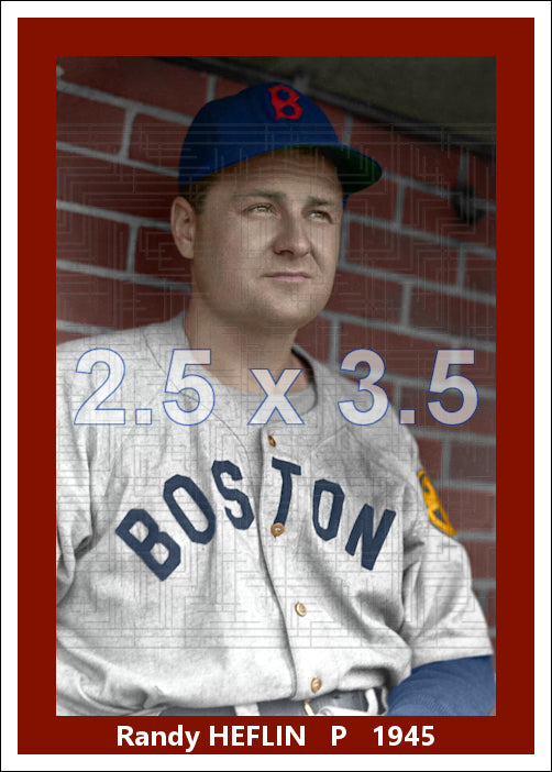 Randy Heflin - 1945 Boston Red Sox - choose a size & style