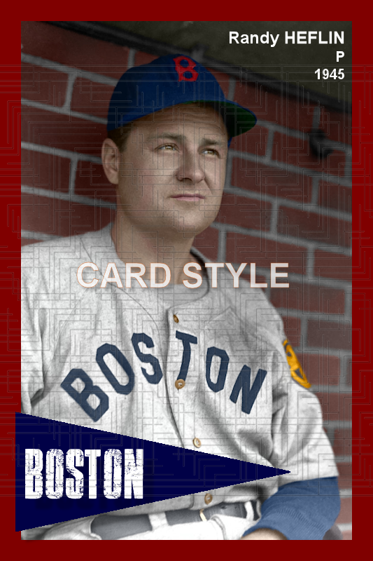 Randy Heflin - 1945 Boston Red Sox - choose a size & style