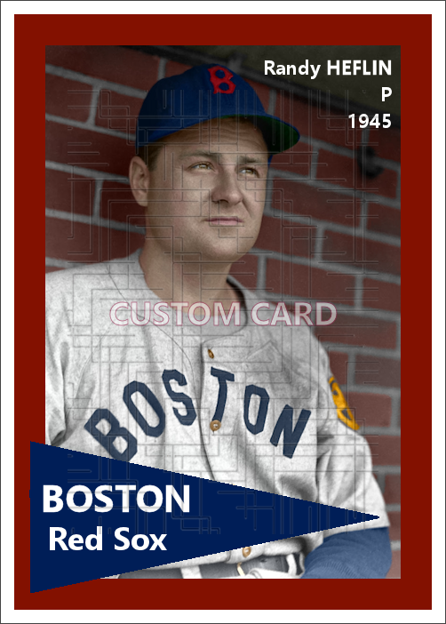 Randy Heflin - 1945 Boston Red Sox - choose a size & style