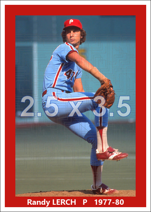 Randy Lerch - 1977-80 Philadelphia Phillies - choose a size & style