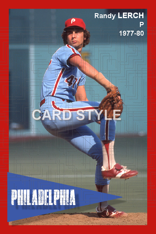 Randy Lerch - 1977-80 Philadelphia Phillies - choose a size & style