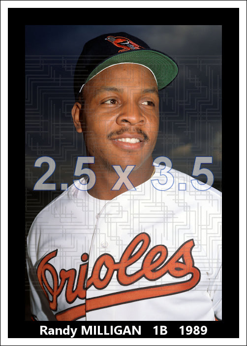 Randy Milligan - 1989 Baltimore Orioles - choose a size & style