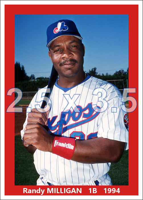 Randy Milligan - 1994 Montreal Expos - choose a size & style