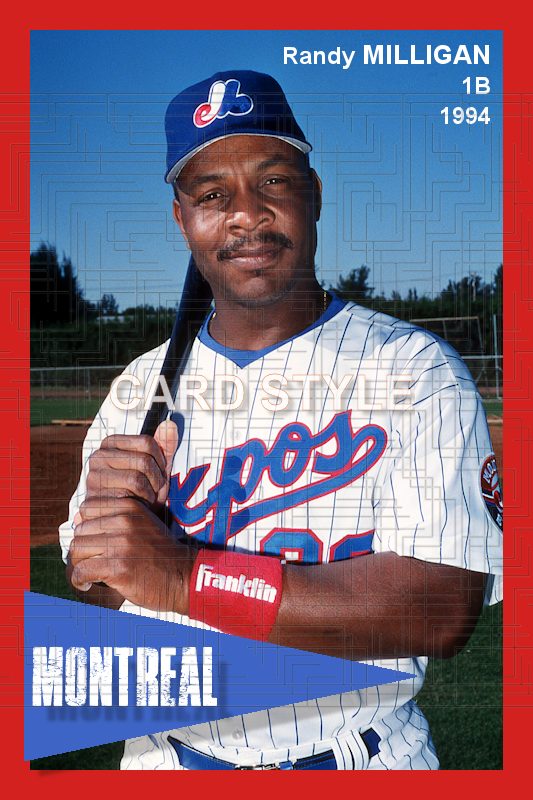 Randy Milligan - 1994 Montreal Expos - choose a size & style