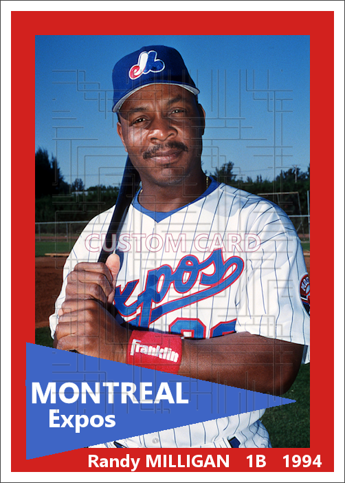 Randy Milligan - 1994 Montreal Expos - choose a size & style