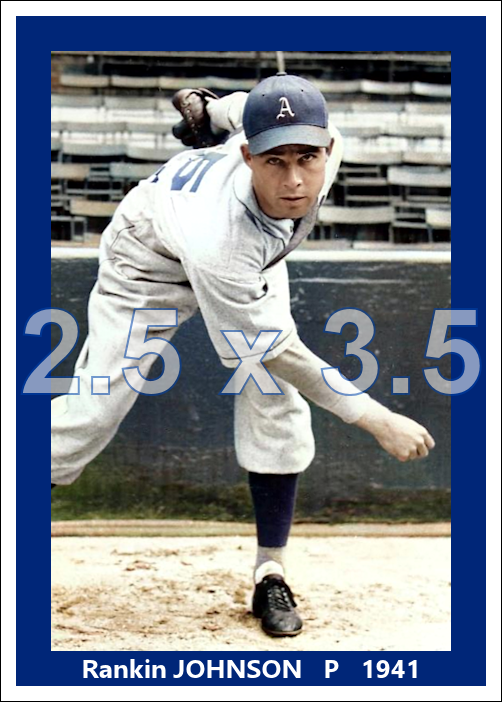 Rankin Johnson - 1941 Philadelphia Athletics - choose a size & style