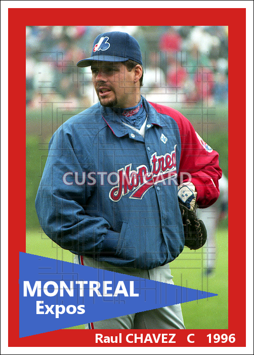 Raul Chavez - 1996 Montreal Expos - choose a size & style