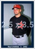 Raul Chavez - 2002 Houston Astros - choose a size & style