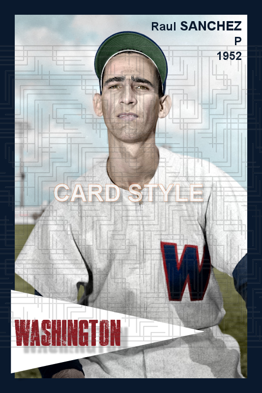 Raul Sanchez - 1952 Washington Senators - choose a size & style
