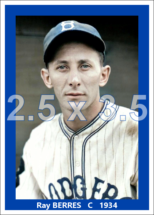 Ray Berres - 1934 Brooklyn Dodgers - choose a size & style