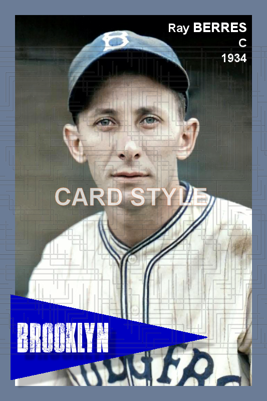 Ray Berres - 1934 Brooklyn Dodgers - choose a size & style