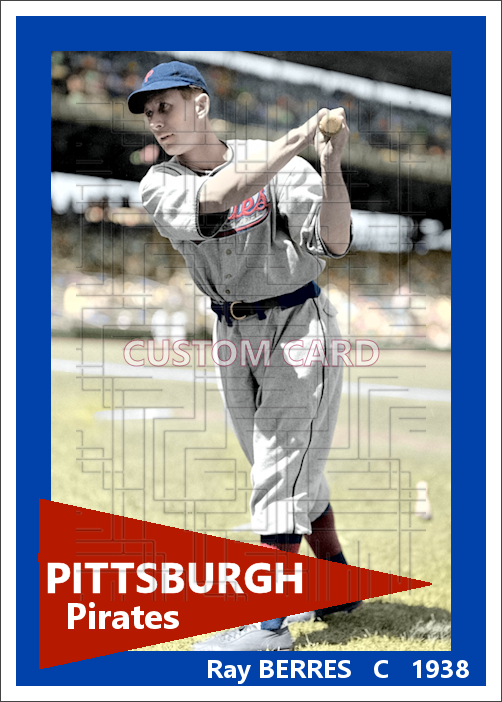 Ray Berres - 1938 Pittsburgh Pirates - choose a size & style