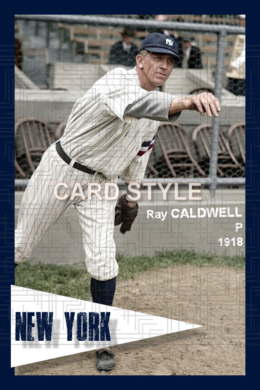 Ray Caldwell - 1918 New York Yankees - choose a size & style