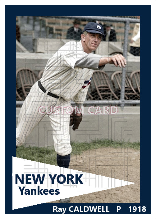 Ray Caldwell - 1918 New York Yankees - choose a size & style
