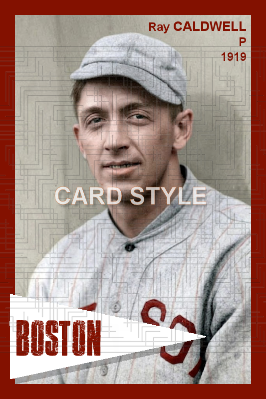 Ray Caldwell - 1919 Boston Red Sox - choose a size & style