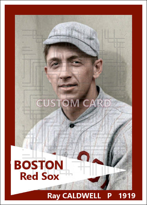 Ray Caldwell - 1919 Boston Red Sox - choose a size & style