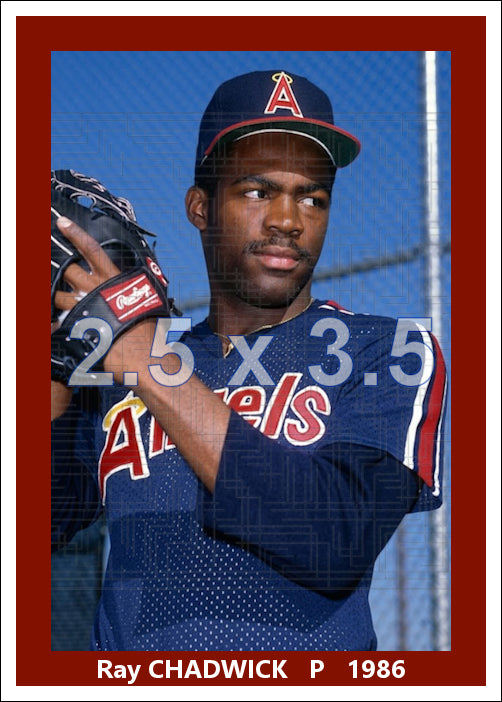 Ray Chadwick - 1986 California Angels - choose a size & style