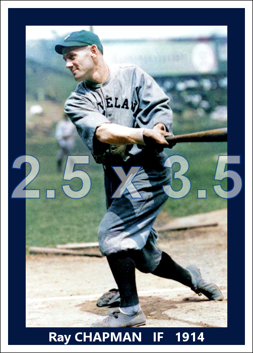 Ray Chapman - 1914 Cleveland Naps - choose a size & style