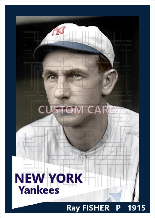 Ray Fisher - 1915 New York Yankees - choose a size & style