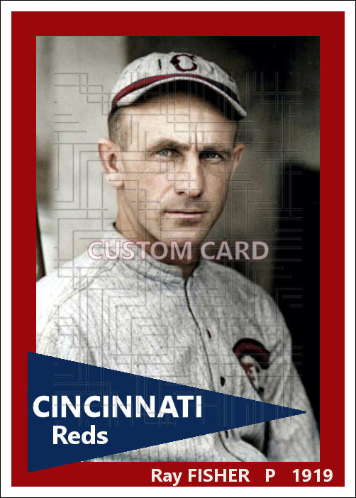 Ray Fisher - 1919 Cincinnati Reds - choose a size & style