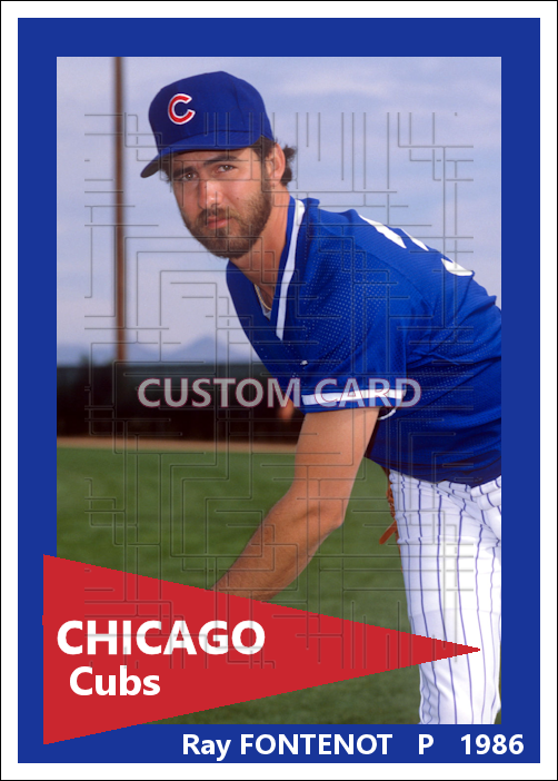 Ray Fontenot - 1986 Chicago Cubs - choose a size & style